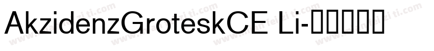 AkzidenzGroteskCE Li字体转换